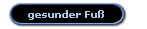 gesunder Fu�