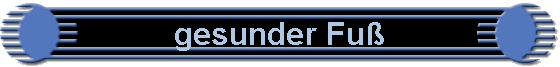 gesunder Fu�